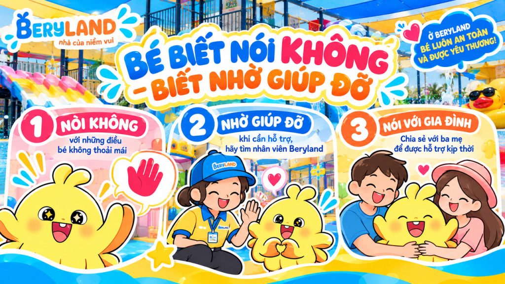 Bery hướng dẫn bé nói không và nhờ người lớn giúp đỡ khi đi chơi