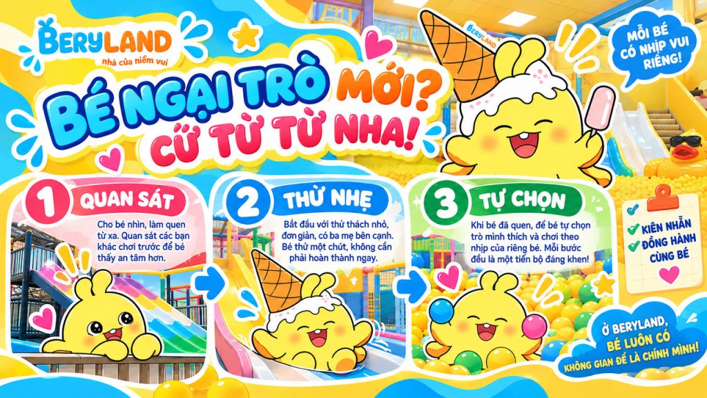 Bery hướng dẫn khi bé ngại thử trò chơi mới